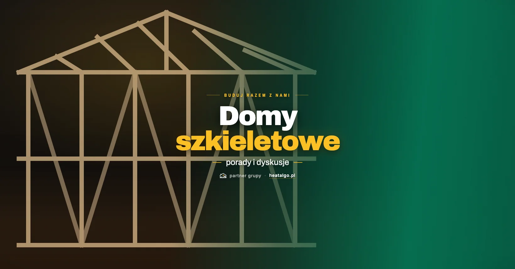 Grupa Domy szkieletowe - porady i dyskusje